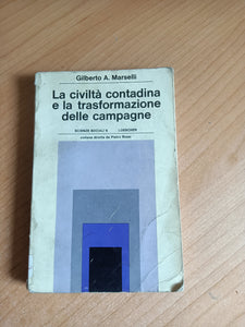 La civilta’ contadina e la trasformazione delle campagne | Gilberto Marselli
