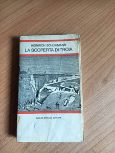 La scoperta di troia | Heinrich Schliemann - Einaudi