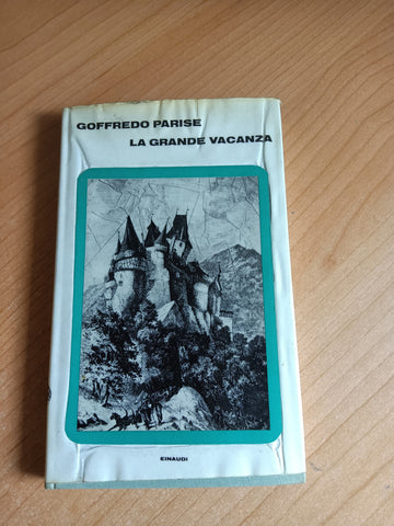 La grande vacanza | Goffredo Parise - Einaudi