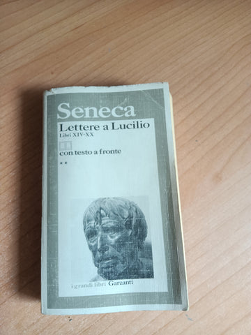 Lettere a Lucilio Vol. 2 | Seneca - Garzanti