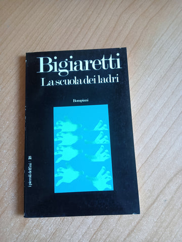 La scuola dei ladri | Bigiaretti Libero - Bompiani