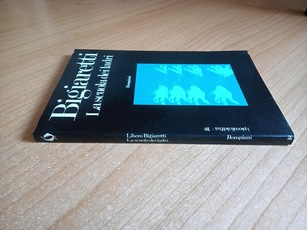 La scuola dei ladri | Bigiaretti Libero - Bompiani