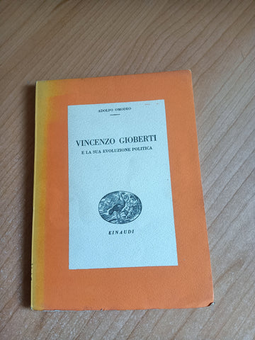 Vincenzo Gioberti e la sua evoluzione politica | Adolfo Omodeo - Einaudi