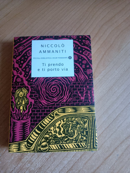Ti prendo e ti porto via | Niccolò Ammaniti - Mondadori
