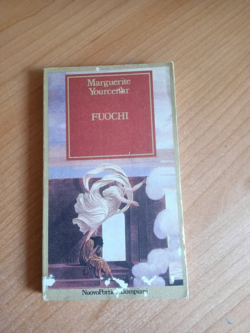 Fuochi | Marguerite Yourcenar - Bompiani