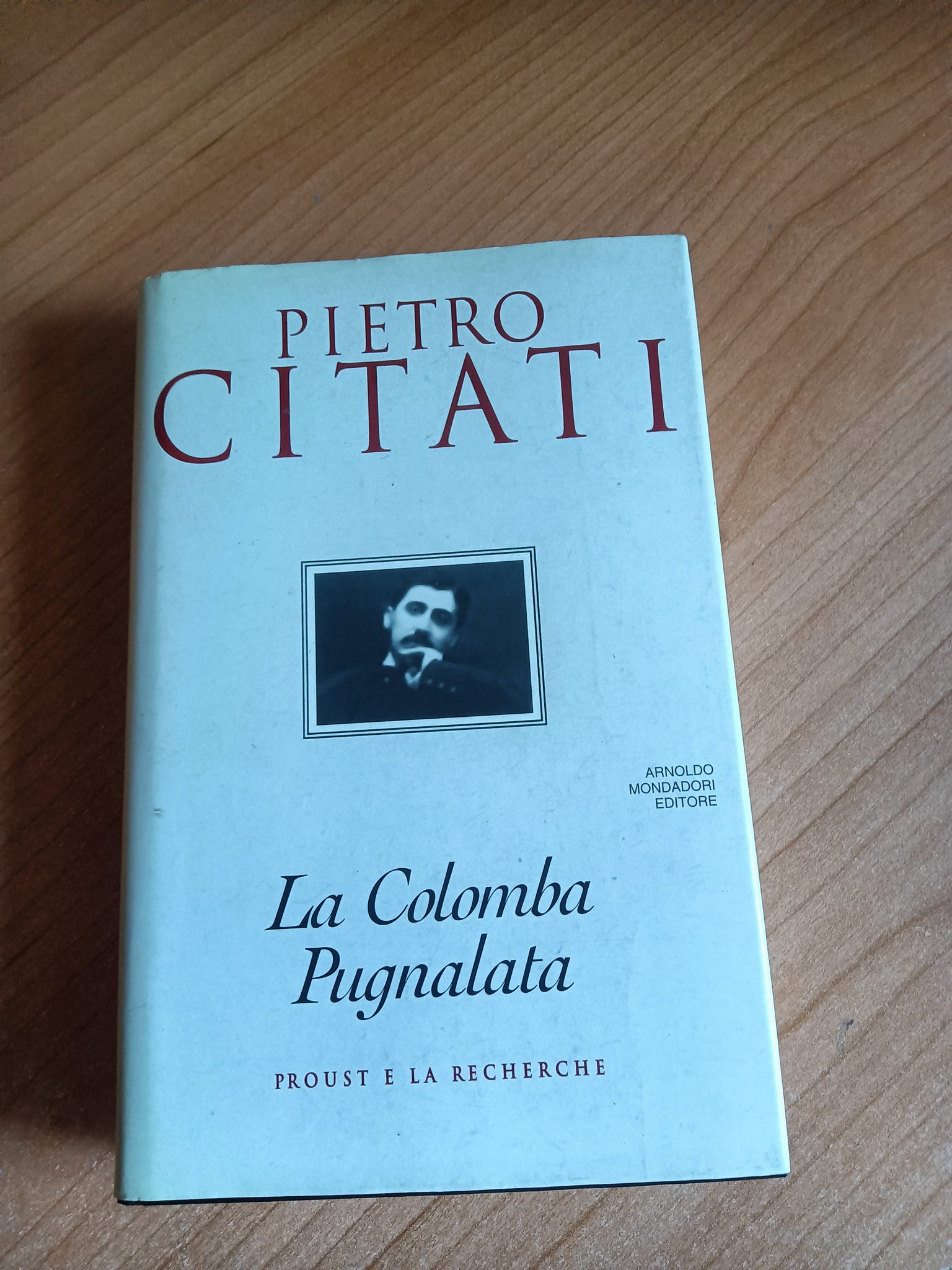La colomba pugnalata | Pietro Citati - Mondadori