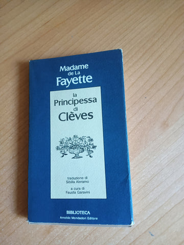 La principessa di Cleves | Madame de La Fayette - Mondadori