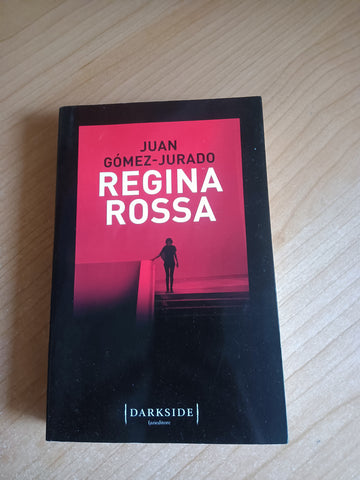 Regina rossa | Juan Gómez-Jurado - Fazi