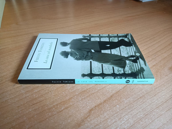 La casa del mandorlo | Fulvio Tomizza - Mondadori