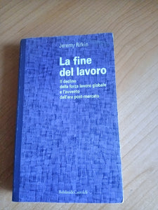 La fine del lavoro | Jeremy Rifkin