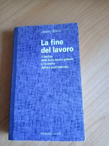 La fine del lavoro | Jeremy Rifkin