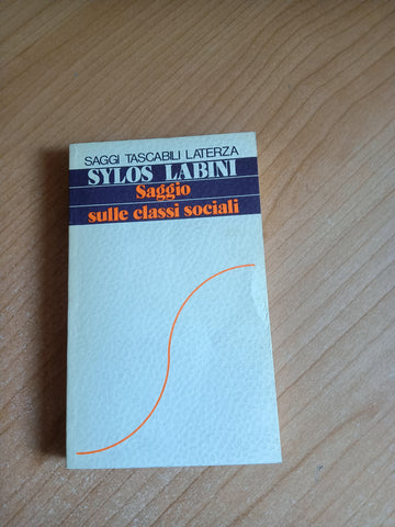 Saggio sulle classi sociali | Paolo Sylos Labini - Laterza