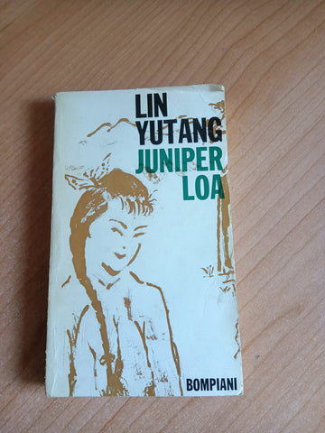 Juniper Loa | Lin Yutang - Bompiani