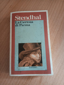 La Certosa di Parma | Stendhal - Garzanti