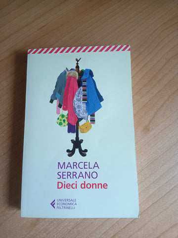 Dieci donne | Marcela Serrano - Feltrinelli