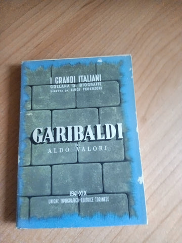 Giuseppe Garibaldi | Aldo Valori
