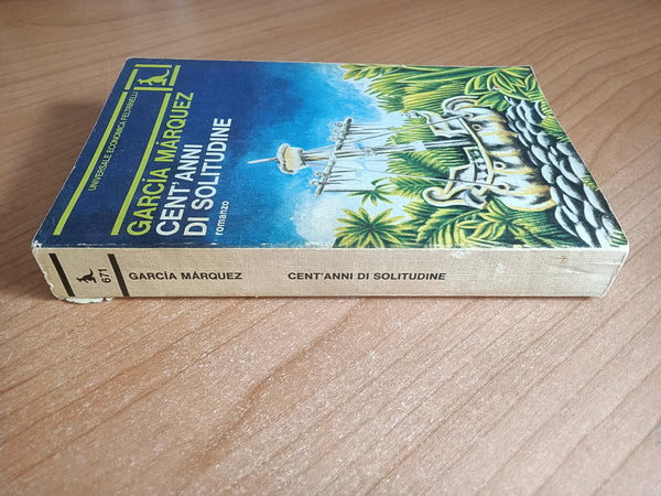 Cent’anni di solitudine | Gabriel Garcia Marquez - Feltrinelli