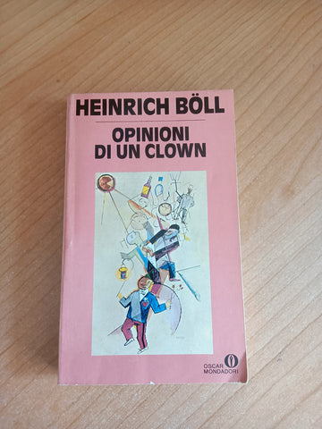 Opinioni di un clown | Heinrich Boll - Mondadori