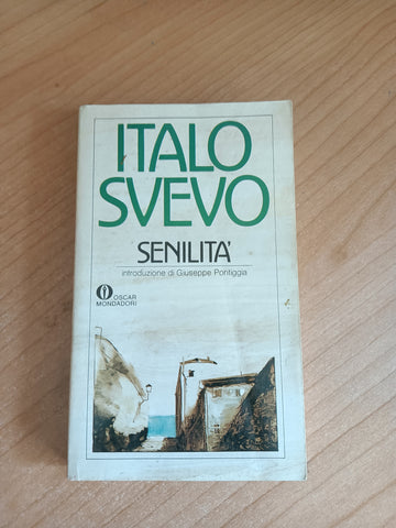 Senilità | Italo Svevo - Mondadori
