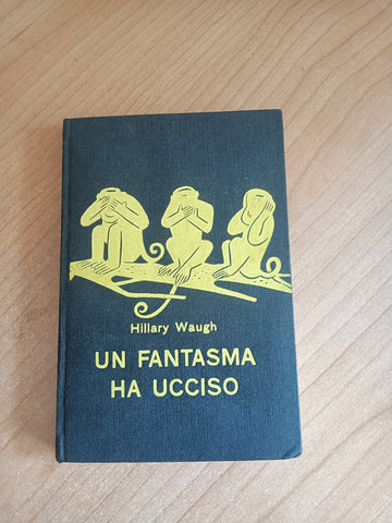 Un fantasma ha ucciso | Hillary Waugh - Garzanti