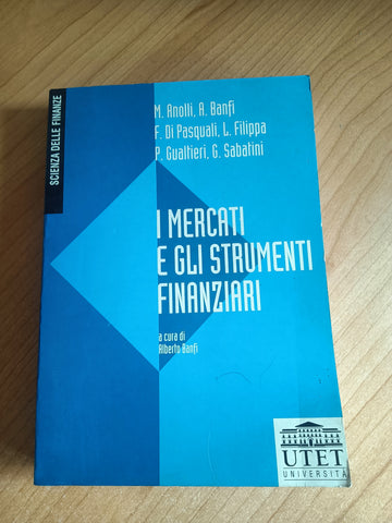 I mercati e gli strumenti finanziari | Aberto Banfi, a cura di