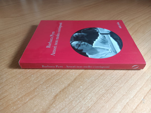 Amori non molto corrisposti | Barbara Pym