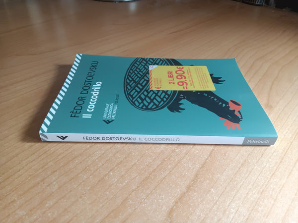Il coccodrillo | Fedor Dostoevskij - Feltrinelli