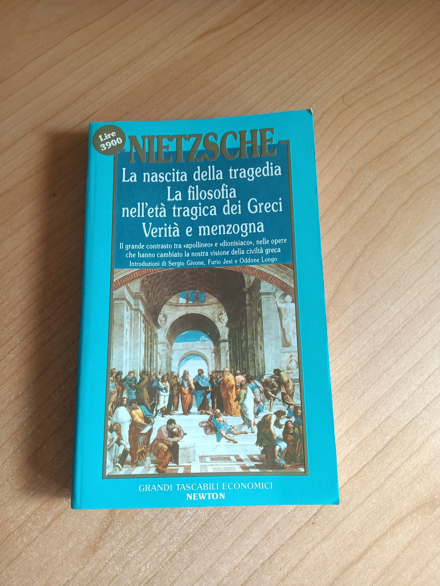 La nascita della tragedia. La filosofia nell’età tragica dei Greci. Verità e menzogna | F. Nietzsche