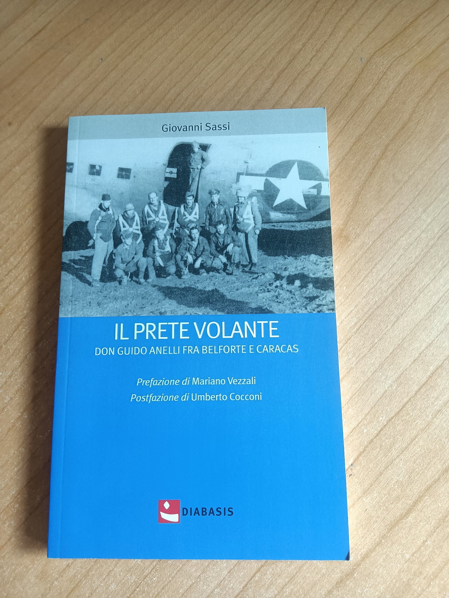 Il prete volante. Don Guido anelli fra Belforte e Caracas | Giovanni Sassi