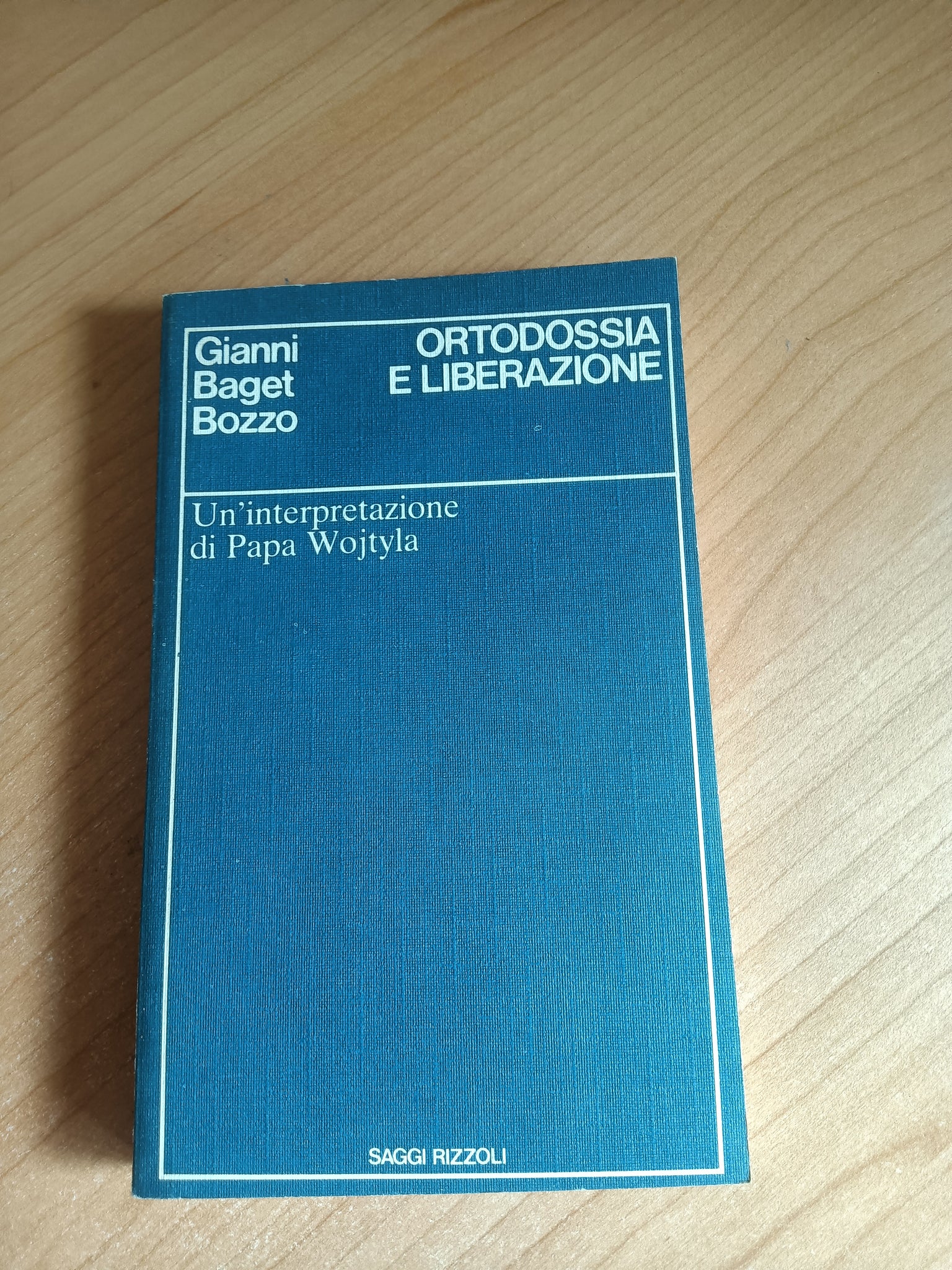 Ortodossia e liberazione | Gianni Baget Bozzo - Rizzoli
