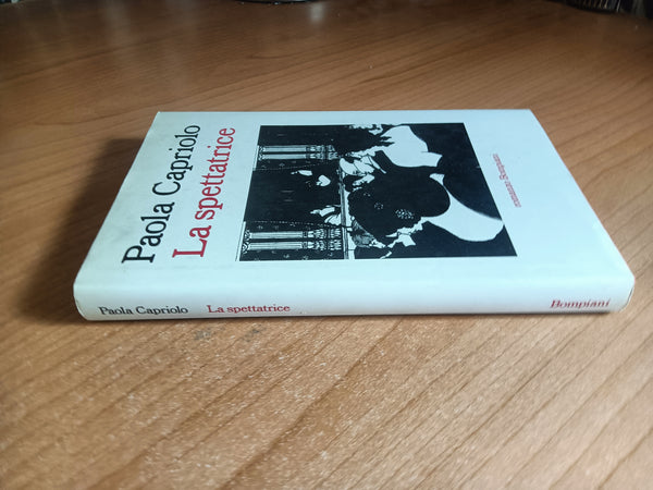 La spettatrice | Paola Capriolo - Bompiani