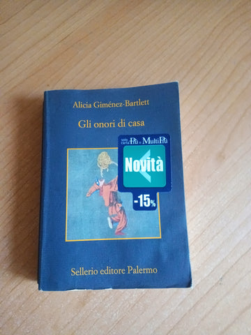 Gli onori di casa | Alicia Gimenez Bartlett - Sellerio