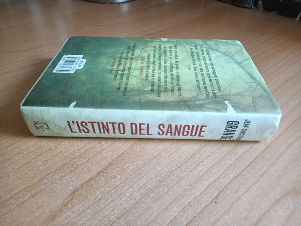 L’istinto del sangue | J.C. Grangé - Garzanti