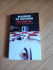 Per mano mia. Il natale del commissario Ricciardi | Maurizio de Giovanni - Einaudi
