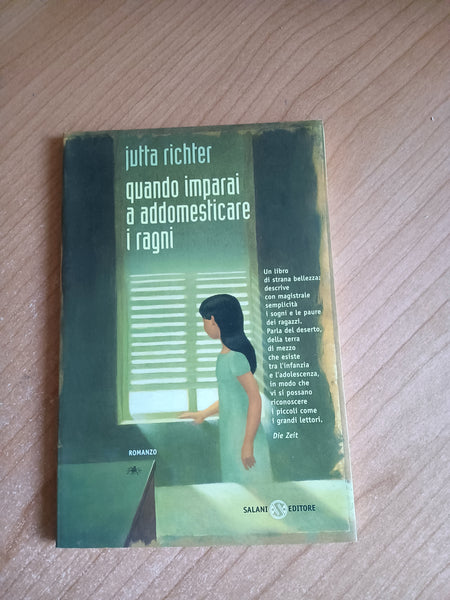 Quando imparai a addomesticare i ragni | Jutta Richter - Salani