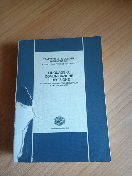 Linguaggio, comunicazione e decisione | Bresson, Jodelet; Mialaret - Einaudi