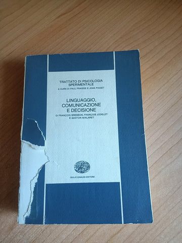 Linguaggio, comunicazione e decisione | Bresson, Jodelet; Mialaret - Einaudi