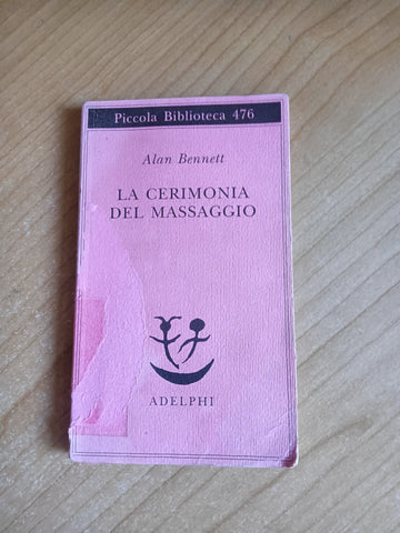 La cerimonia del massaggio | Alan Bennett - Adelphi