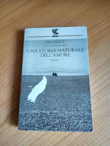 Una storia naturale dell’amore | Jim Crage - Guanda