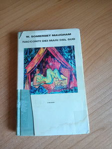 Racconti Dei Mari Del Sud | W. Somerset Maugham - Einaudi