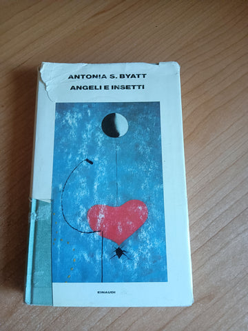 Angeli e insetti | Antonia S. Byatt - Einaudi