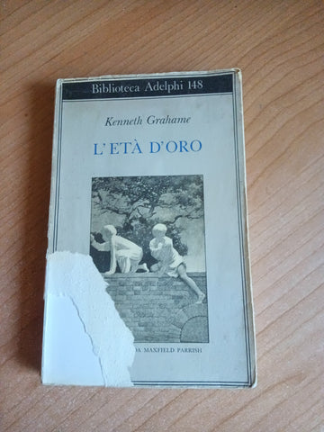 L’età d’oro | Kenneth Grahame - Adelphi