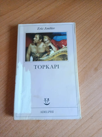 Topkapi | Eric Ambler - Adelphi