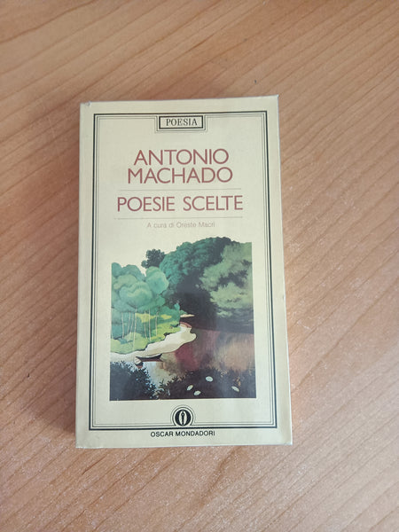 Poesie scelte | Antonio Machado - Mondadori