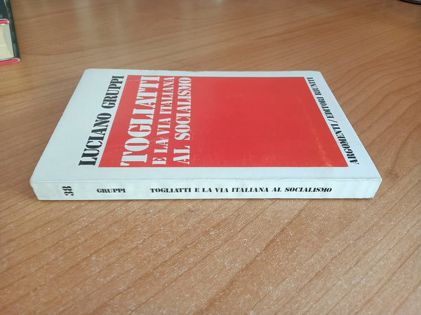 Togliatti e la via italiana al socialismo | Gruppi Luciano - Editori Riuniti