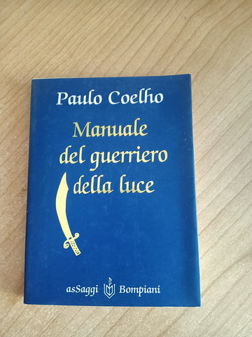 Manuale del guerriero della luce | Paulo Coelho - Bompiani