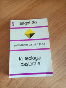 La teologia pastorale | Piersandro Vanzan