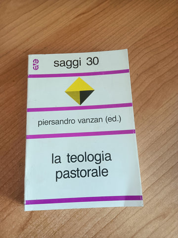 La teologia pastorale | Piersandro Vanzan