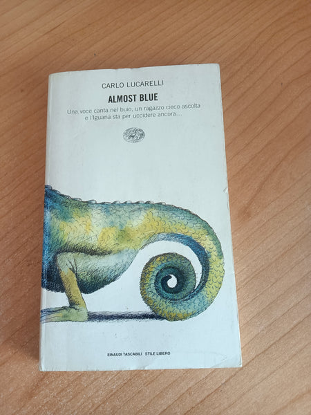 Almost blue | Carlo Lucarelli - Einaudi