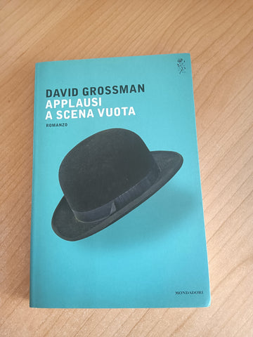 Applausi a scena vuota | David Grossman - Mondadori